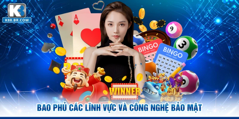 Bao phủ các lĩnh vực và công nghệ bảo mật