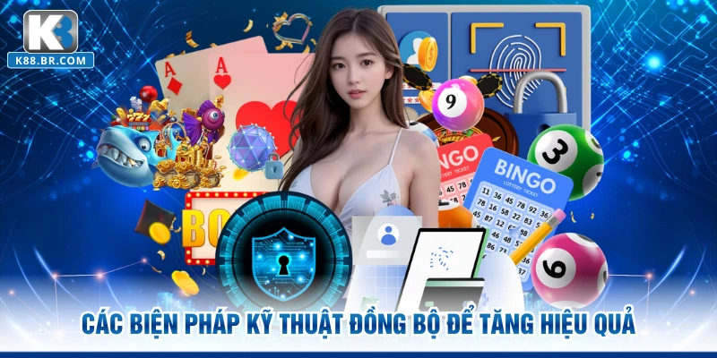 Các biện pháp kỹ thuật đồng bộ để tăng hiệu quả