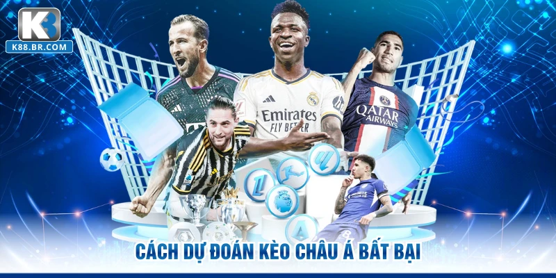 Cách dự đoán kèo châu Á bất bại
