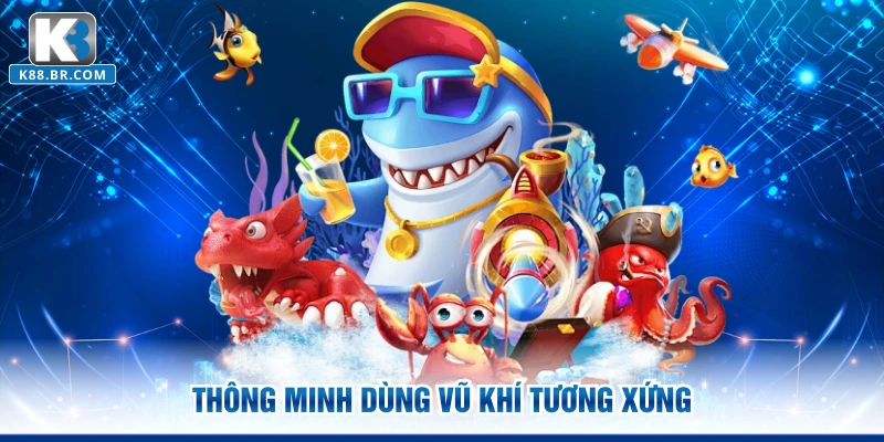 Thông minh dùng vũ khí tương xứng